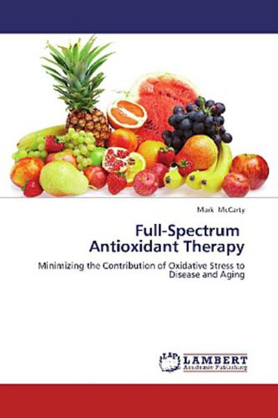 Full-Spectrum Antioxidant Therapy