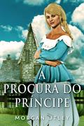 A Procura do Príncipe