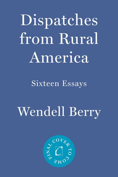 Dispatches from Rural America