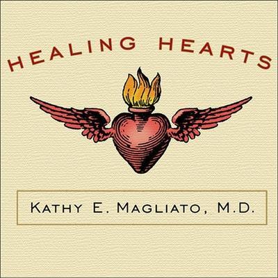 Healing Hearts Lib/E: A Memoir of a Female Heart Surgeon