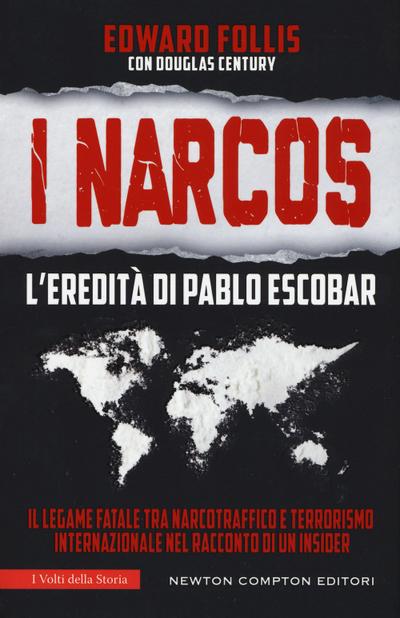 I Narcos. L’eredità di Pablo Escobar
