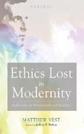 Ethics Lost in Modernity