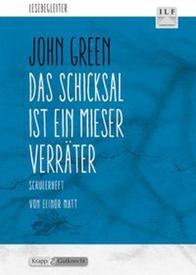 Das Schicksal ist ein mieser Verräter - John Green - Schülerarbeitsheft