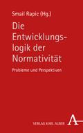 Die Entwicklungslogik der Normativität