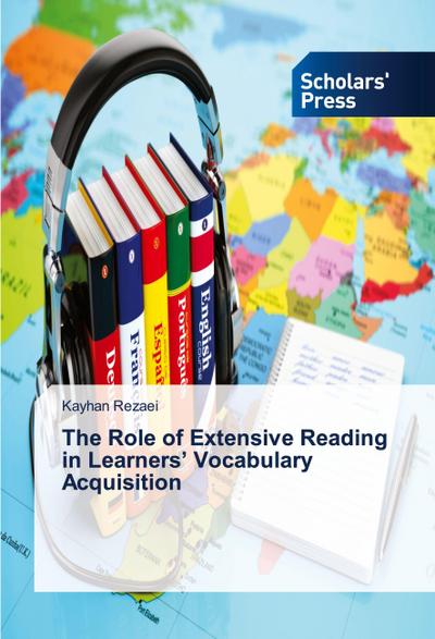 The Role of Extensive Reading in Learners’ Vocabulary Acquisition