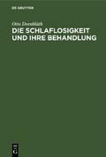 Die Schlaflosigkeit und ihre Behandlung