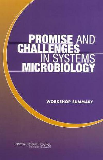 Promise and Challenges in Systems Microbiology