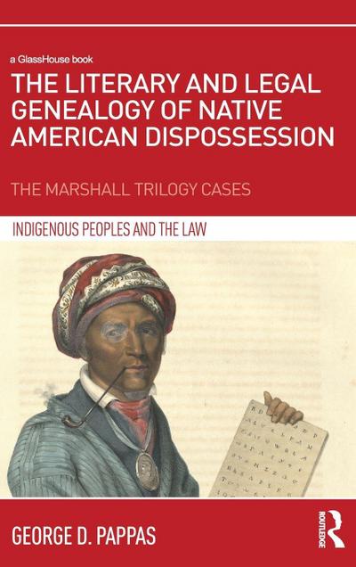 The Literary and Legal Genealogy of Native American Dispossession