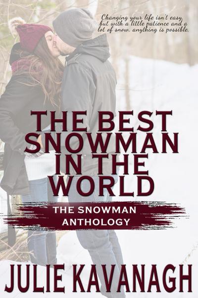 The Best Snowman in the World (The Snowman Anthology)