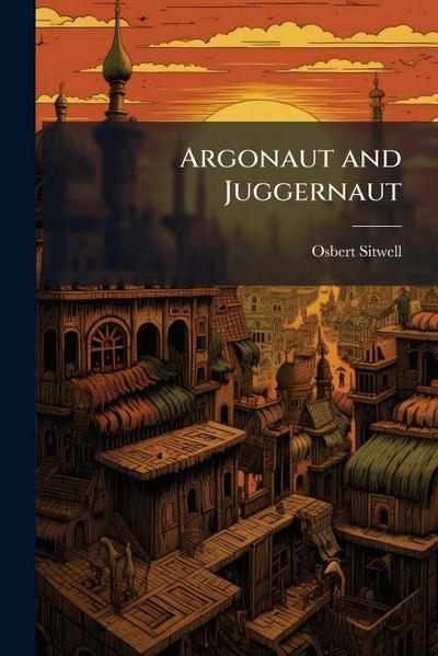Argonaut and Juggernaut