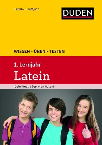 Wissen - Üben - Testen: Latein 1. Lernjahr