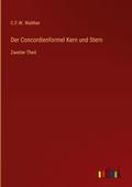 Der Concordienformel Kern und Stern
