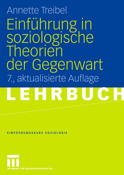 Einführung in soziologische Theorien der Gegenwart