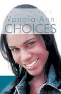 Vanola-Ann Choices
