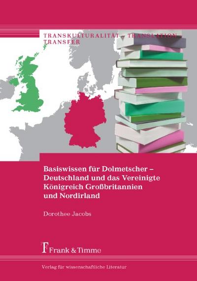 Basiswissen für Dolmetscher - Deutschland und das Vereinigte Königreich Großbritannien und Nordirland