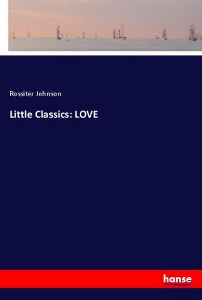 Little Classics: LOVE