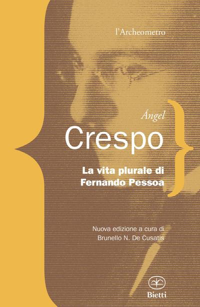 La vita plurale di Fernando Pessoa