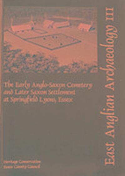 Tyler, S: Early Anglo-Saxon Cemetery and Later Saxon Settlem