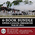 Upper Canada Preserved - War of 1812 6-Book Bundle