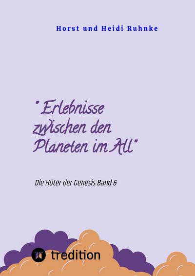 ’ Erlebnisse zwischen den Planeten im All’