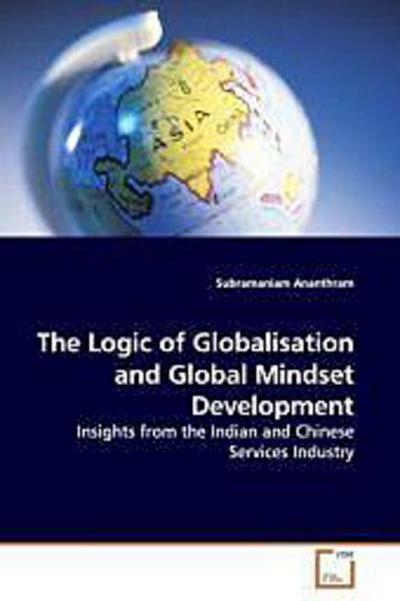 The Logic of Globalisation and Global Mindset Development
