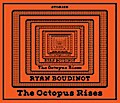 The Octopus Rises