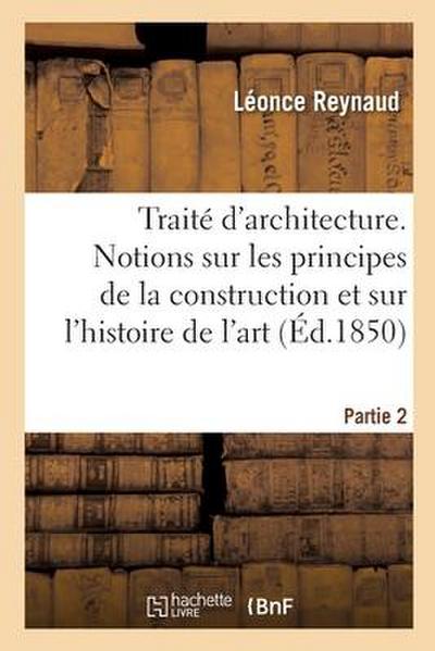 Traité d’Architecture. Partie 2