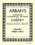 Arban’s complete celebrated method for the cornet
