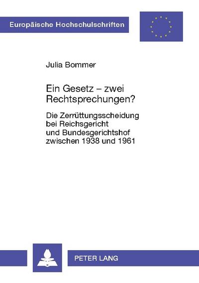 Ein Gesetz - zwei Rechtsprechungen?