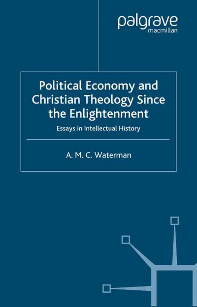 Political Economy and Christian Theology Since the Enlightenment