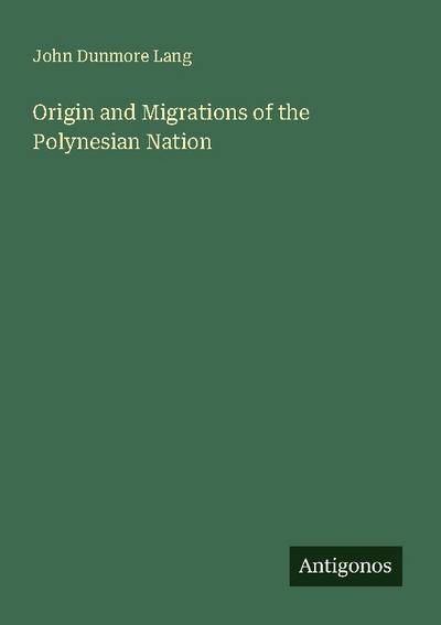 Origin and Migrations of the Polynesian Nation