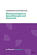 Mehrsprachigkeit in Sprachtherapie und Unterricht