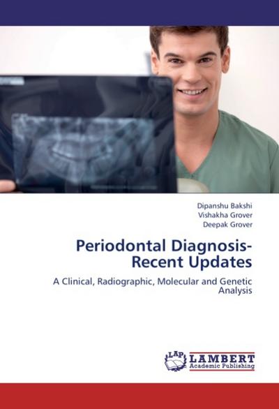 Periodontal Diagnosis-Recent Updates