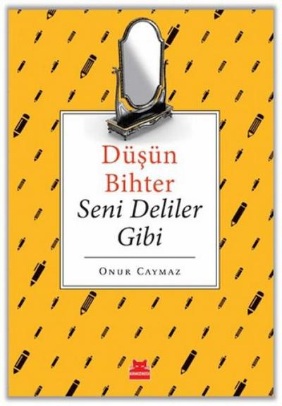 Düsün Bihter Seni Deliler Gibi
