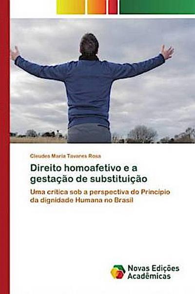 Direito homoafetivo e a gestação de substituição