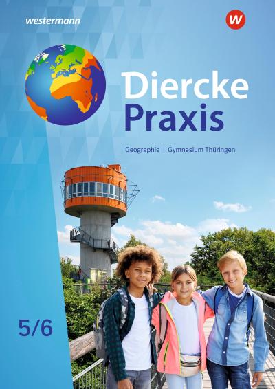 Diercke Praxis SI 5 / 6.  Arbeits- und Lernbuch. Gymnasien in Thüringen