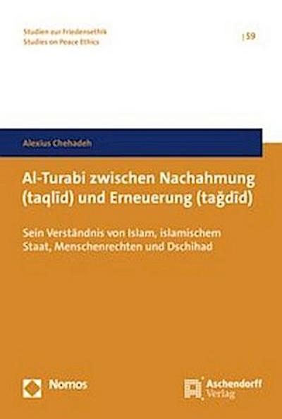 Al-Turabi zwischen Nachahmung und Erneuerung