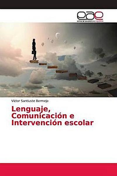 Lenguaje, Comunicación e Intervención escolar