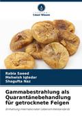 Gammabestrahlung als Quarantänebehandlung für getr