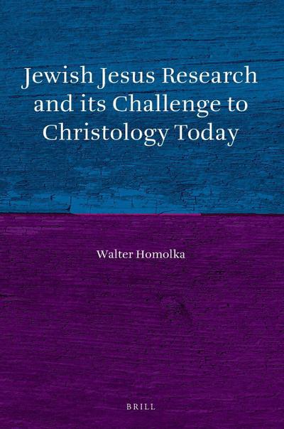 Jewish Jesus Research and Its Challenge to Christology Today