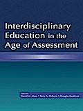 Interdisciplinary Education in the Age of Assessment