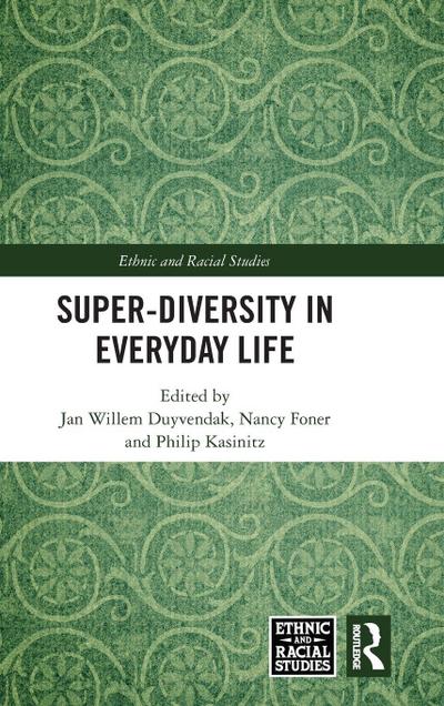 Super-Diversity in Everyday Life
