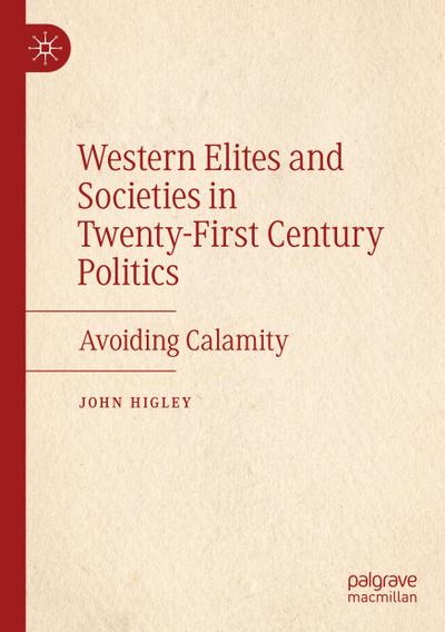 Western Elites and Societies in Twenty-First Century Politics