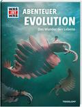 Abenteuer Evolution - Das Wunder des Lebens