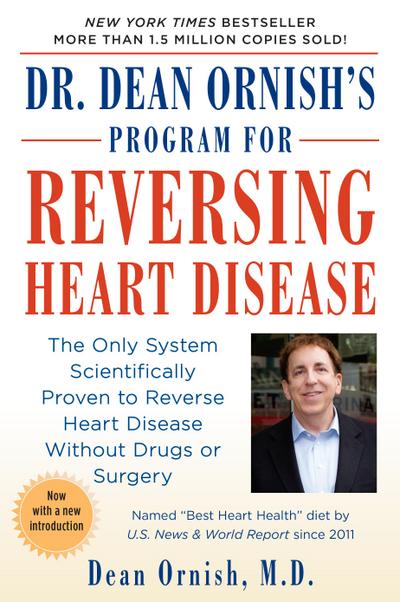 Dr. Dean Ornish’s Program for Reversing Heart Disease