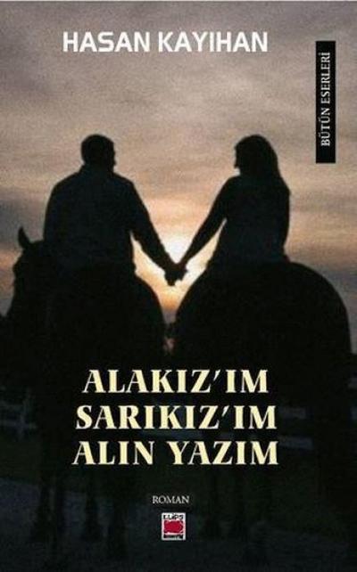 Alakizim, Sarikizim, Alin Yazim