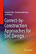 Correct-by-Construction Approaches for SoC Design