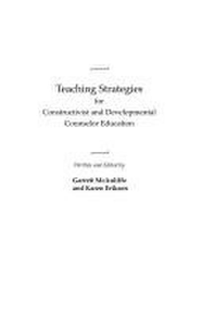 Teaching Strategies for Constructivist and Developmental Counselor Education
