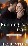 Running For Him