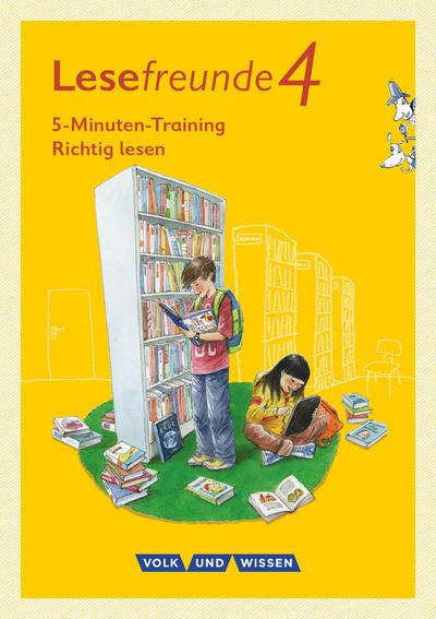 Lesefreunde. 4. Schuljahr - 5-Minuten-Training "Richtig lesen" - Östliche Bundesländer und Berlin
